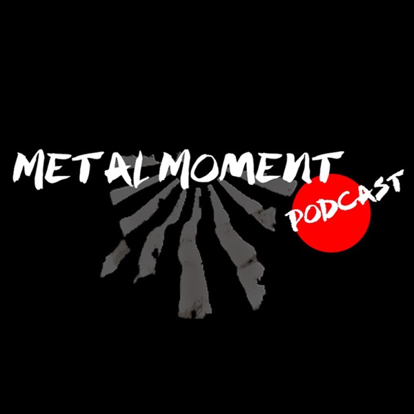 Metal Moment Podcast - English & Japanese Bilingual Show / Interviews / Guitar Talk / Beer / メタル / ビール