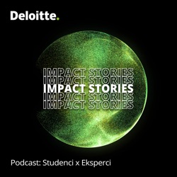 Impact Stories | Podcast Deloitte