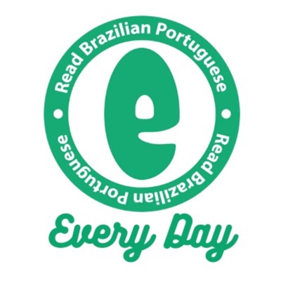 Read Brazilian Portuguese Every Day Read Brazilian Portuguese Every Day