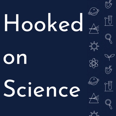 Hooked on Science