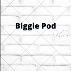 Biggie Pod