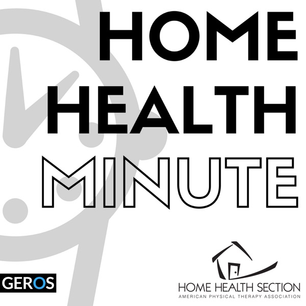 Home Health Minute: Home Health | Physical Therapy | Geriatrics