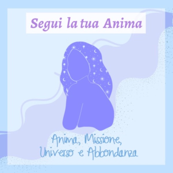 Segui la tua Anima.