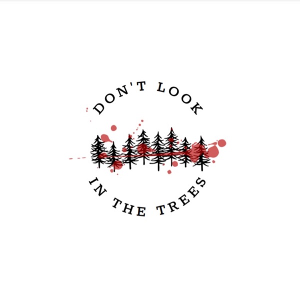 Don't Look in the Trees image