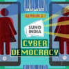 Cyber Democracy - Suno India