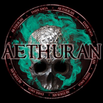 Aethuran Dark Saga - A Dark Fantasy Audio Fiction