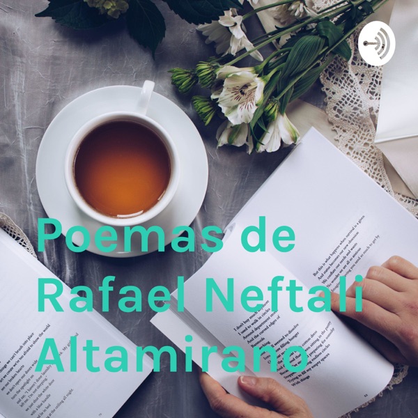 Poemas de Rafael Neftali Altamirano