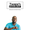 Twape's Podcast - Twape Mtila