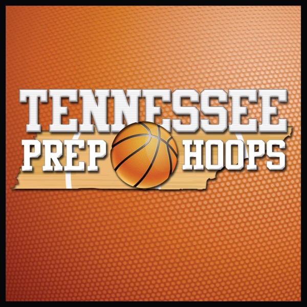 Tennessee Prep Hoops Radio Show