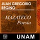 Mazateco, en voz de Juan Gregorio Regino