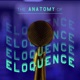 The Anatomy of Eloquence
