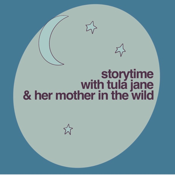 Storytime with Tula Jane and her Mother In The Wild