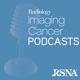 Episode 9: A Multifaceted View of Cancer Imaging, Diagnosis, and Treatment