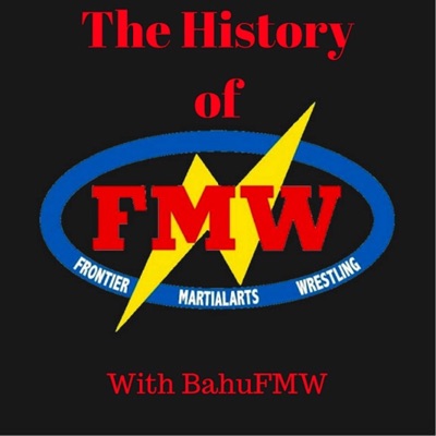 History of FMW History of FMW