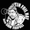 Tin Foil Hat With Sam Tripoli - Sam Tripoli