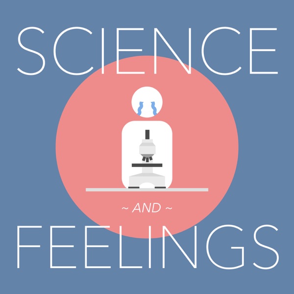 Science and Feelings