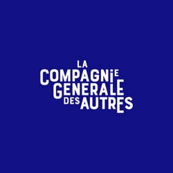 La Compagnie Générale des Autres