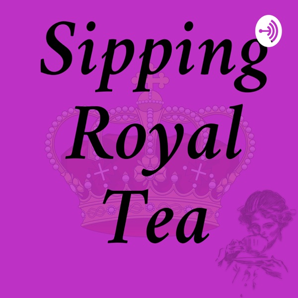 Sipping Royal Tea