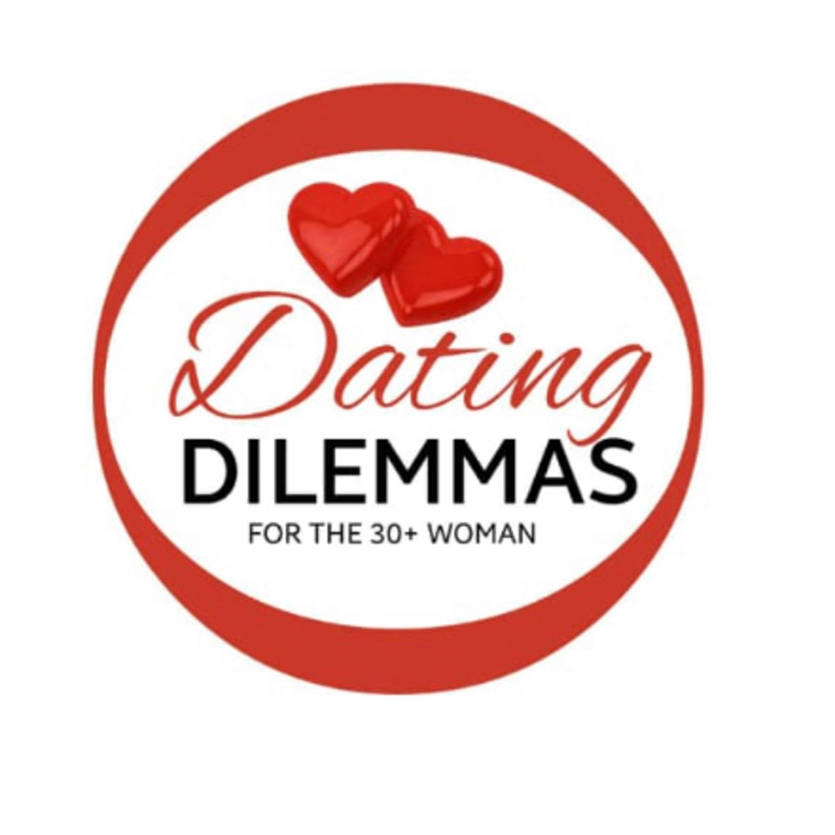 Dating dillemas for the 30+ woman Podcast - Apple Podcasts Dating dillemas for the 30+ woman