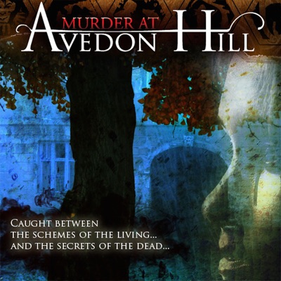 Chapter 13: To Sleep (Part 2 of 2) - Murder at Avedon Hill Chapter 13: To Sleep (Part 2 of 2) - Murder at Avedon Hill
