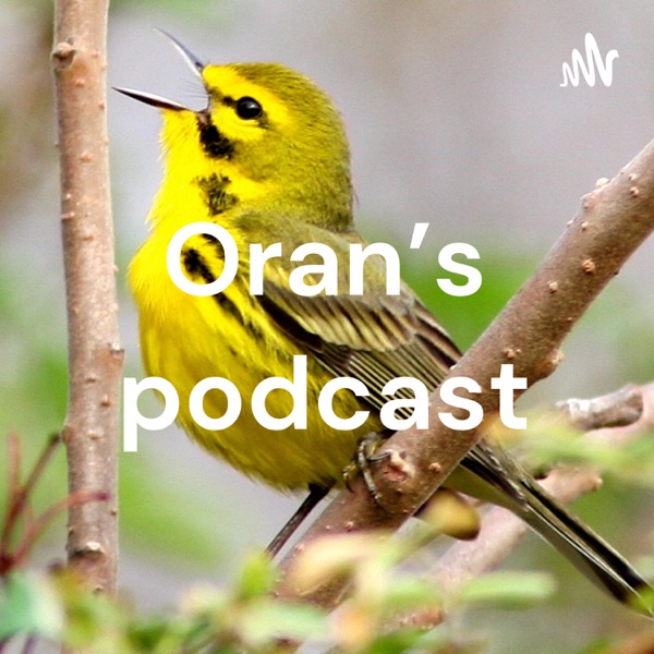 Oran's podcast