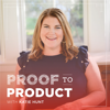 Proof to Product - Katie Hunt