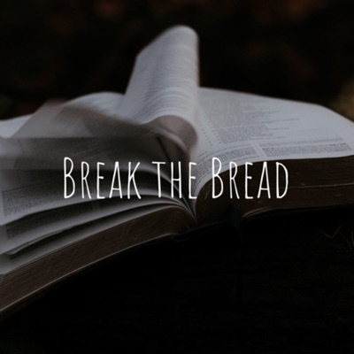 Break the Bread