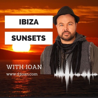 Ibiza Sunsets with Ioan:DJ Ioan