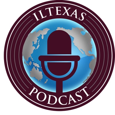 ILTexas Podcast