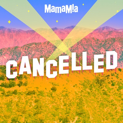 CANCELLED:Mamamia Podcasts