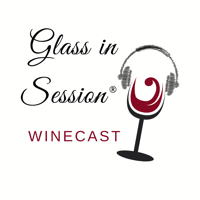 Glass in Session® Winecast podcast