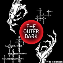 TOD 125 Weird Bites: The Outer Dark Community Day 2023