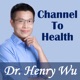 Dr. Henry Wu吳佳鴻醫師- Your Channel To Health