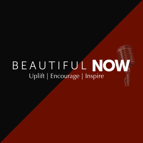 Beautiful Now Podcast Artwork