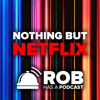 Nothing But Netflix - Rob Cesternino and Chappell