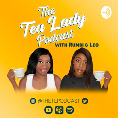 The Tea Lady Podcast