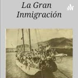 La Gran Inmigración 