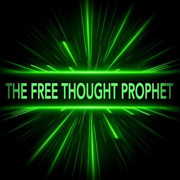 The Free Thought Prophet