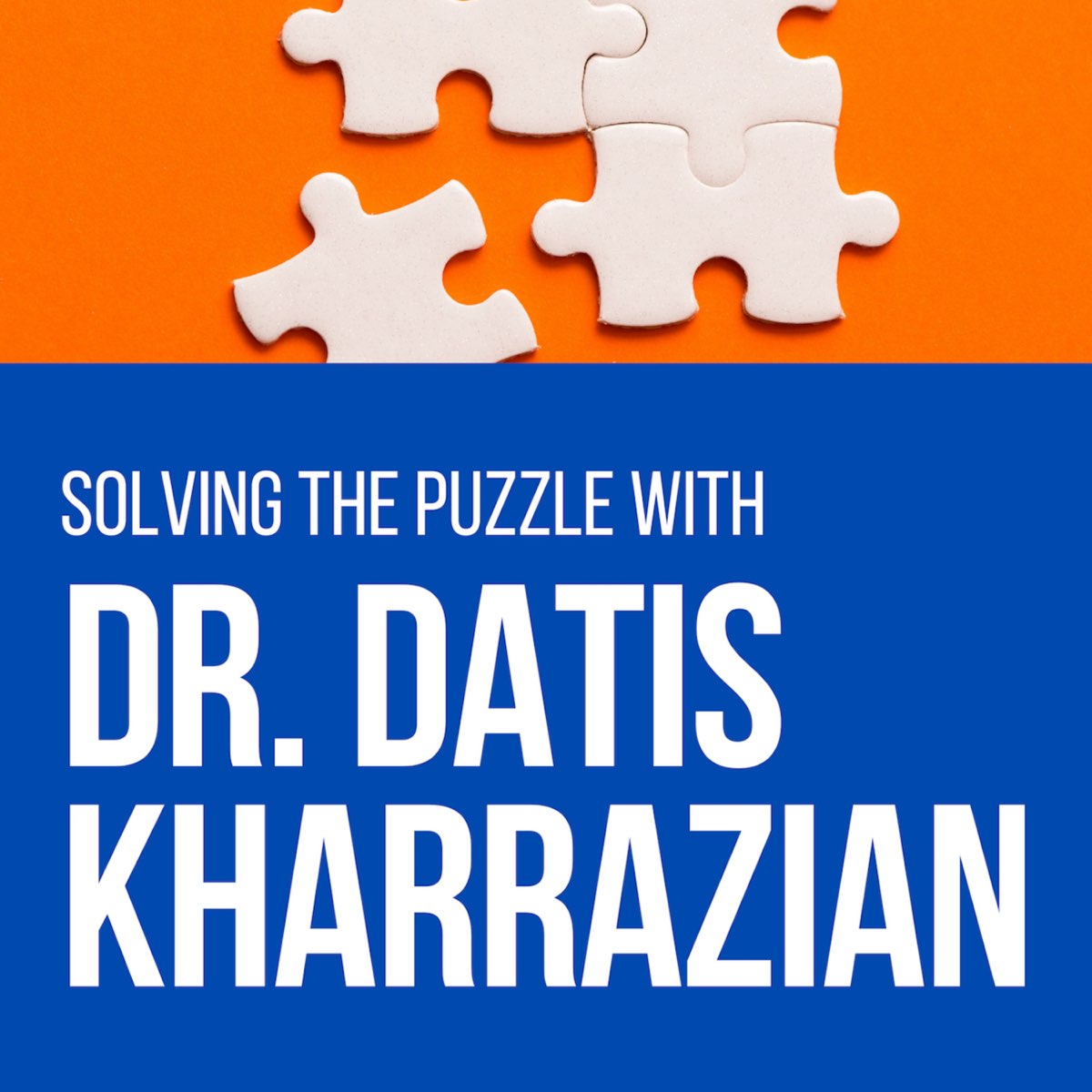 Solving the Puzzle with Dr. Datis Kharrazian Podcast Series – Apple ...