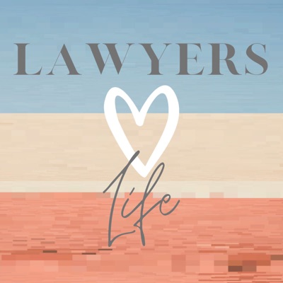 Lawyers, Love, Life