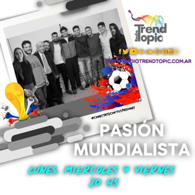 Pasión Mundialista - Radio Trend Topic