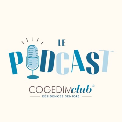 Le Podcast Cogedim Club