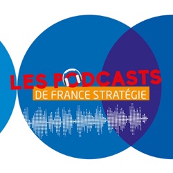 Les podcasts de France Stratégie