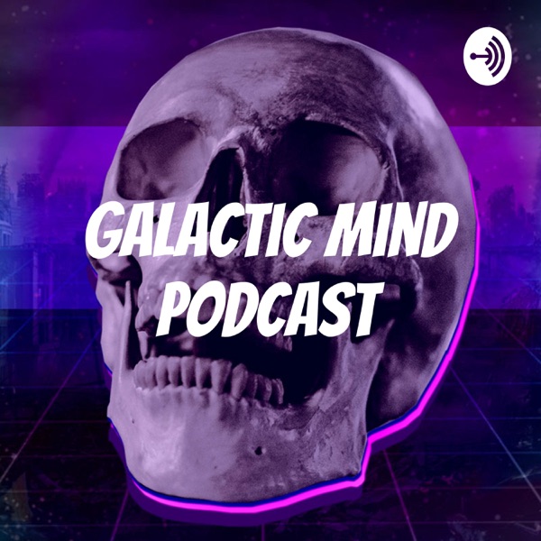 Galactic Mind Podcast