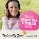 Naturally Good | Einfach gesund und glücklich leben