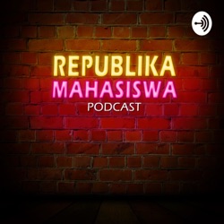 Republika Mahasiswa Podcast