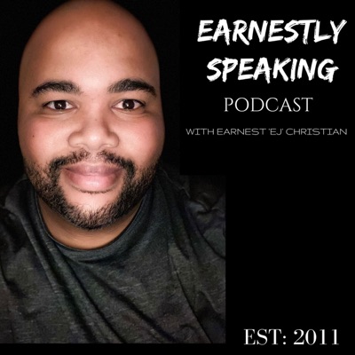 Earnestly Speaking Podcast