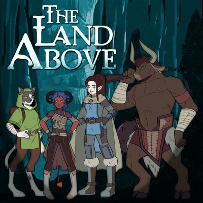 The Land Above Podcast