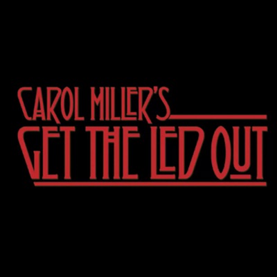 Carol Miller's Get The Led Out:Carol Miller (WAXQ)