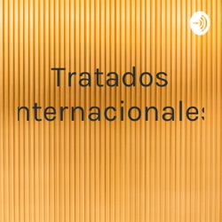 Tratados internacionales 